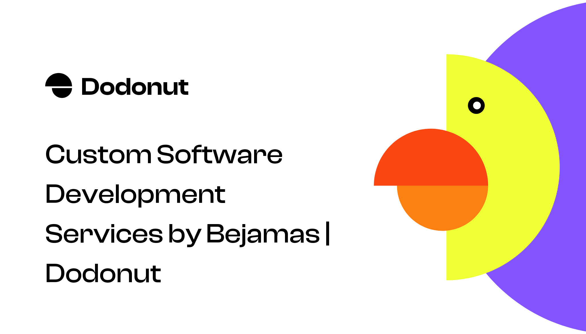 Custom Software Development Services By Bejamas Dodonut - Ultra HD 8K Abstract Pictures | Free Download